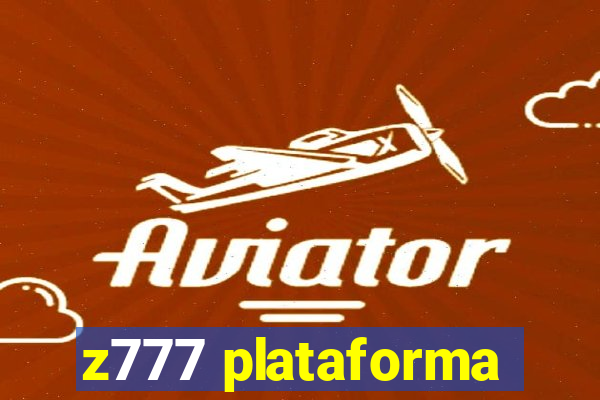 z777 plataforma